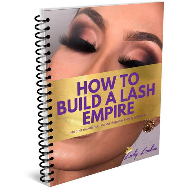 HOW TO BUILD A LASH EMPIRE- E BOOK.